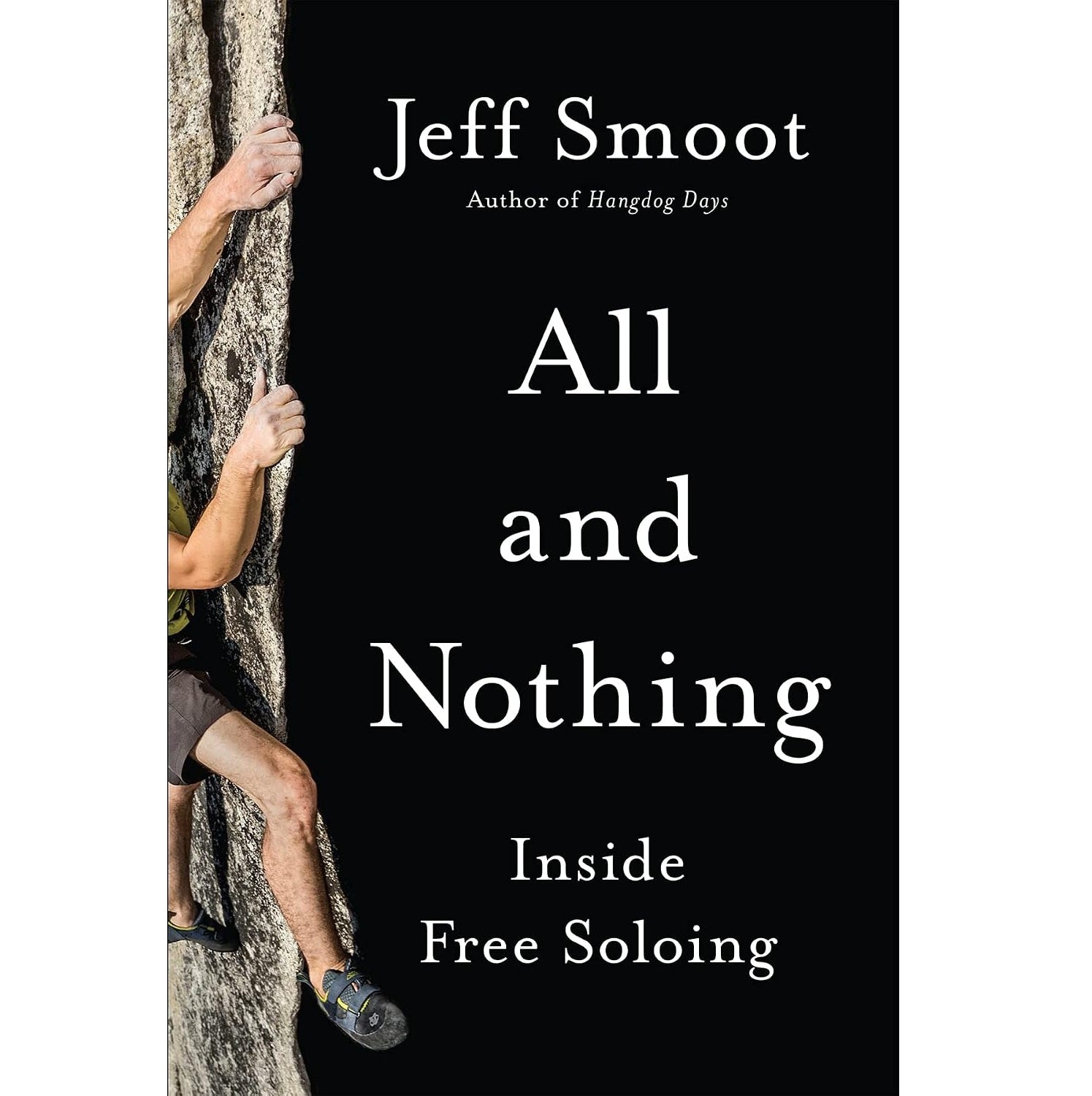 All and Nothing: Inside Free Soloing