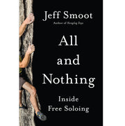 All and Nothing: Inside Free Soloing