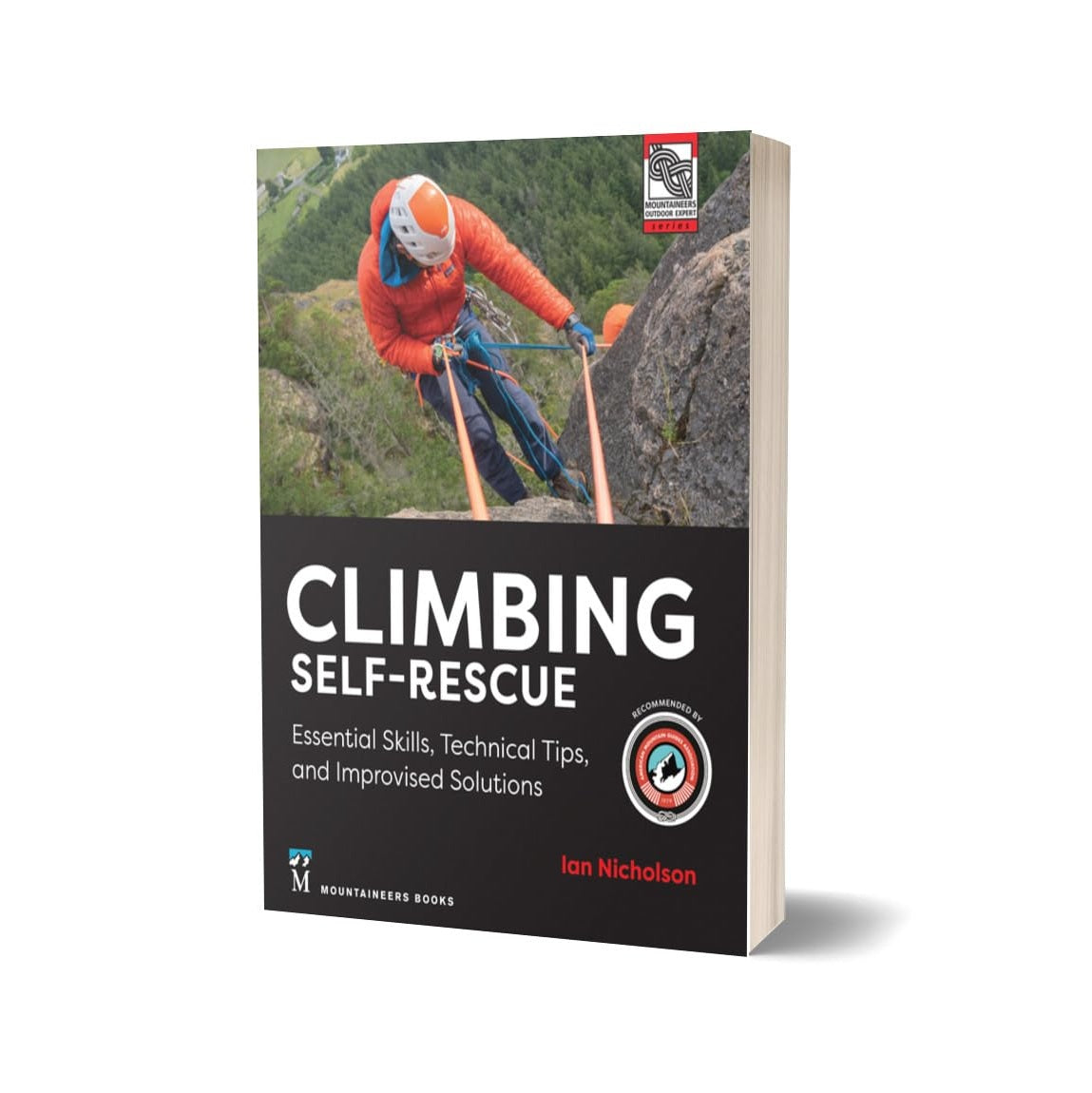Climbing Self-Rescue: Essential Skills, Technical Tips & Improvised Solutions
