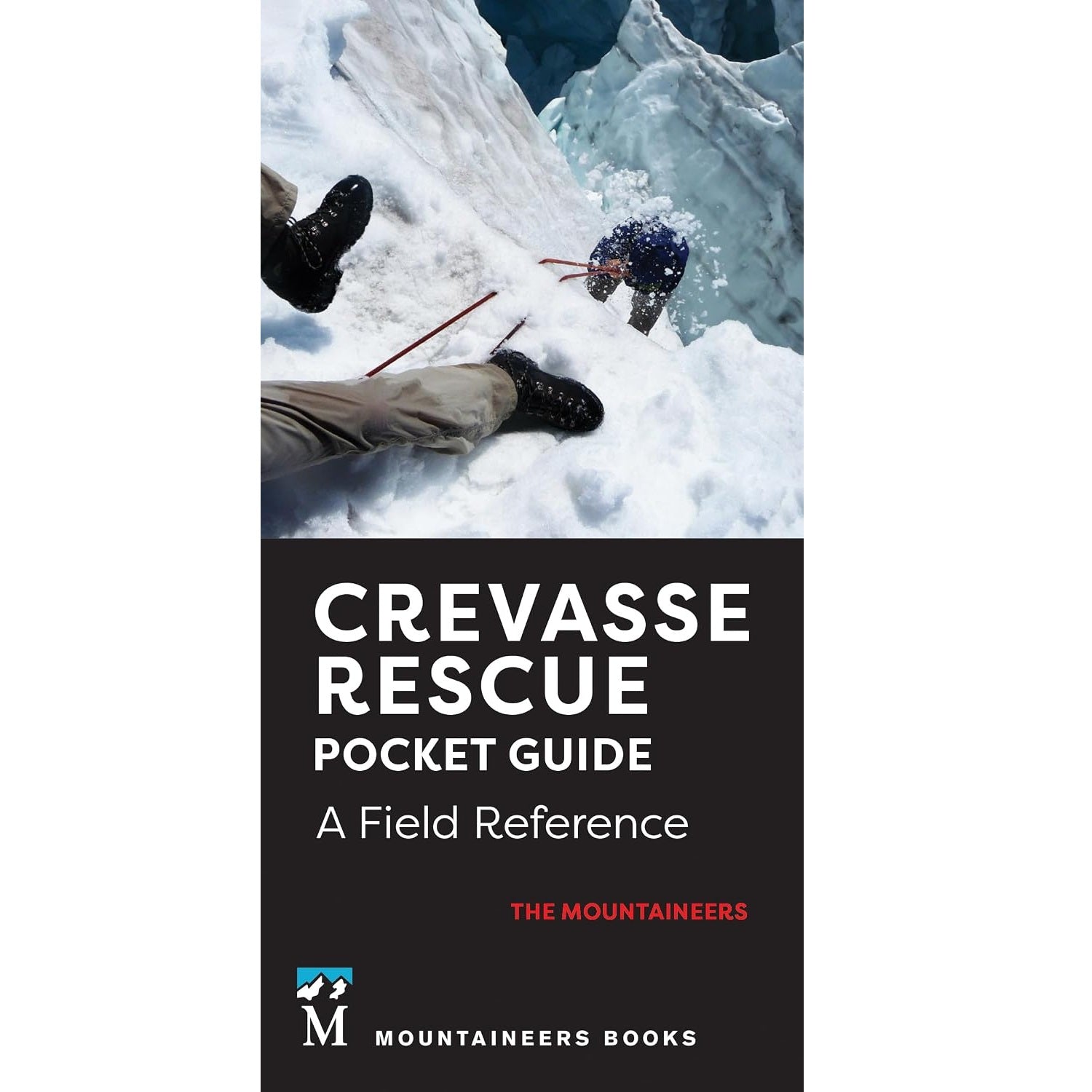 Crevasse Rescue Pocket Guide - 2nd Edition
