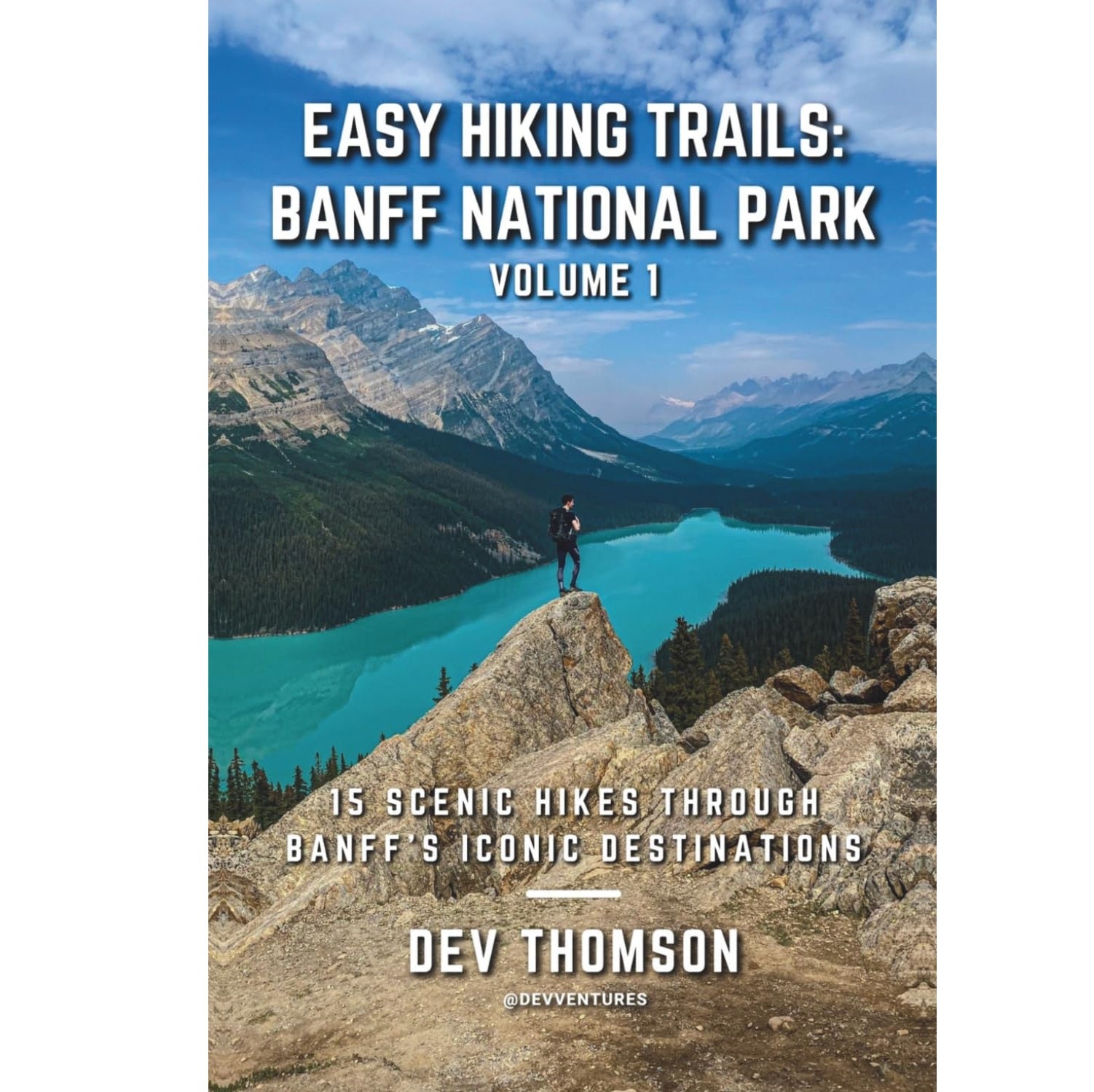 Easy Hiking Trails Banff National Park Vol. 1