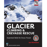 Glacier Climbing & Crevasse Rescue | Essential Skills for Snow Travel