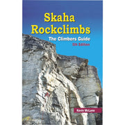 Skaha Rockclimbs: The Climber's Guide, 5th Edition