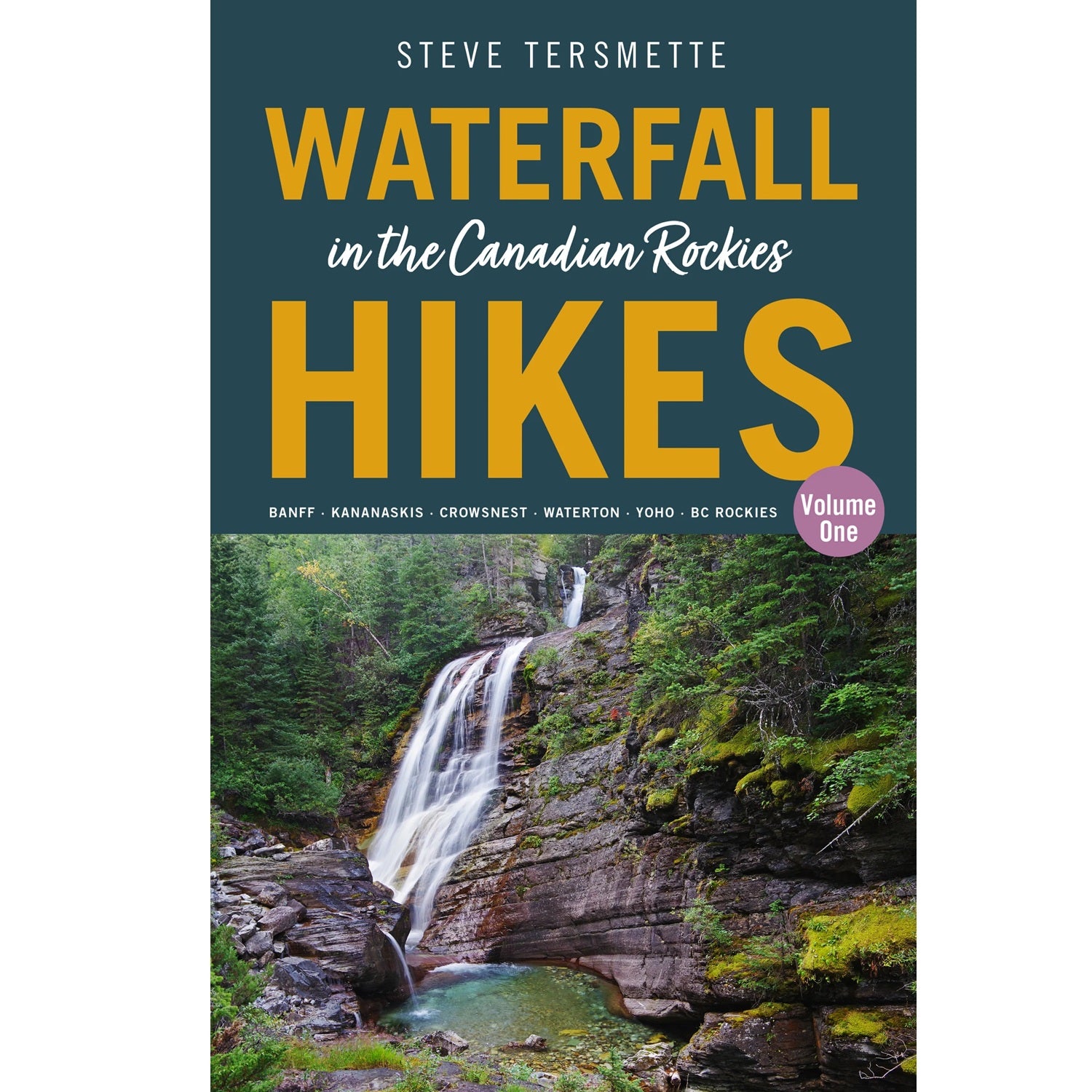 Waterfall Hikes in the Canadian Rockies – Volume 1