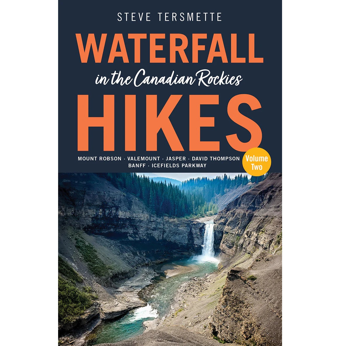 Waterfall Hikes in the Canadian Rockies – Volume 2