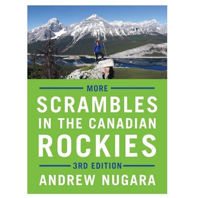 More Scrambles In The Canadian Rockies 3rd Edition