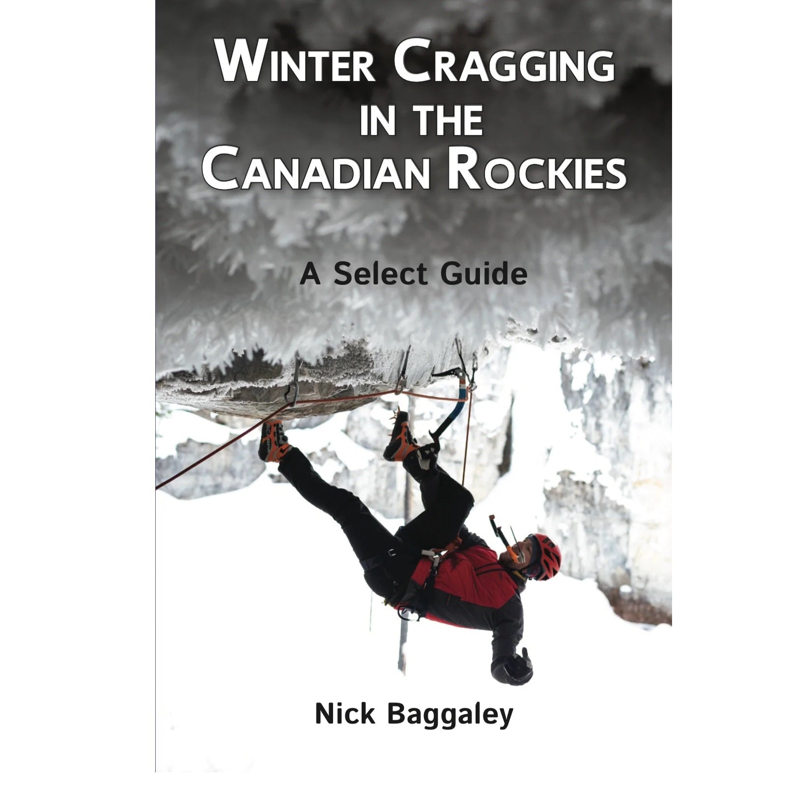 Winter Cragging in the Canadian Rockies